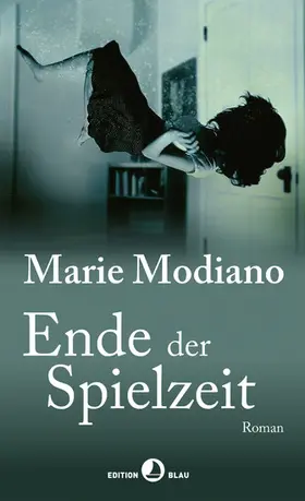 Modiano |  Ende der Spielzeit | eBook | Sack Fachmedien
