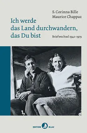 Bille / Chappaz / Künzli |  Ich werde das Land durchwandern, das Du bist | Buch |  Sack Fachmedien