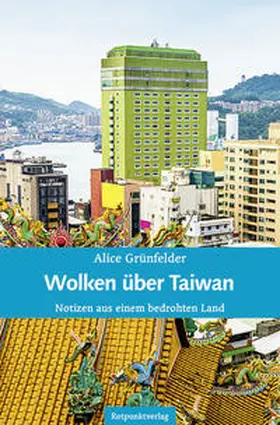 Grünfelder |  Wolken über Taiwan | Buch |  Sack Fachmedien