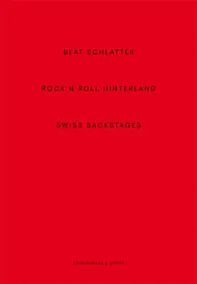 Kupper / Fischer |  Beat Schlatter – Rock'n'Roll Hinterland | Buch |  Sack Fachmedien