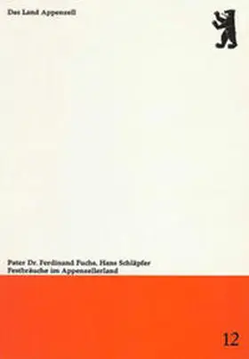 Fuchs / Schläpfer |  Festbräuche im Appenzellerland | Buch |  Sack Fachmedien