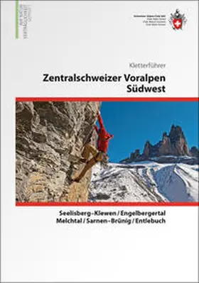 Lörtscher |  Zentralschweizer Voralpen Südwest Kletterführer | Buch |  Sack Fachmedien