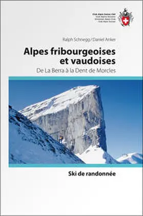 Schnegg / Anker |  Alpes fribourgeoises et vaudoises | Buch |  Sack Fachmedien