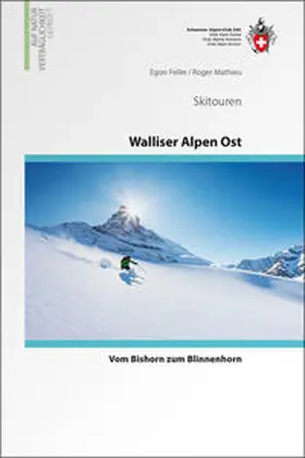 Feller / Mathieu |  Skitouren Walliser Alpen Ost | Buch |  Sack Fachmedien