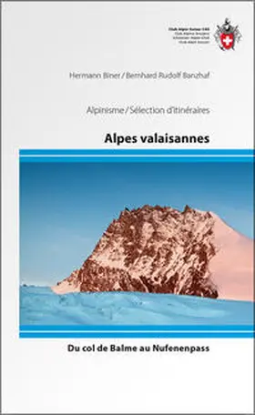 Biner / Banzhaf |  Alpes valaisannes | Buch |  Sack Fachmedien