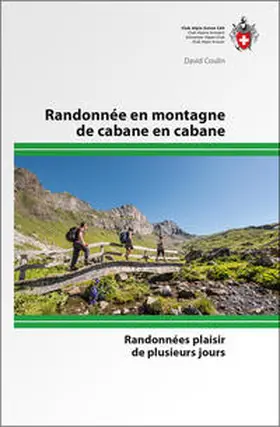 Coulin |  Randonnée en montagne de cabane en cabane | Buch |  Sack Fachmedien