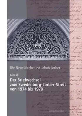 Noack |  Die Neue Kirche und Jakob Lorber | Buch |  Sack Fachmedien