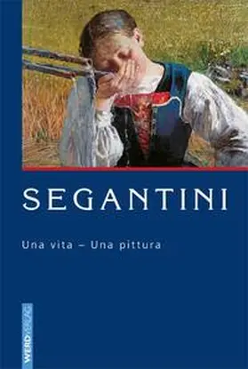 Bonifazi / Hardmeier / Hoch |  Segantini | Buch |  Sack Fachmedien