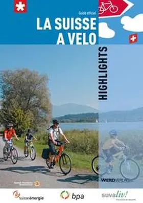 Balmer |  La Suisse à vélo. Highlights | Buch |  Sack Fachmedien