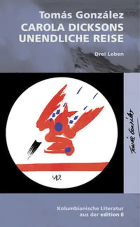 González |  Carola Dicksons unendliche Reise | Buch |  Sack Fachmedien