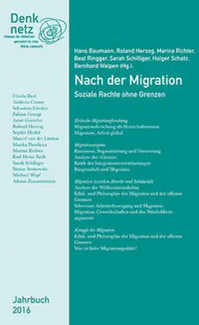 Baumann / Herzog / Richter |  Jahrbuch Denknetz 2016: Nach der Migation. | Buch |  Sack Fachmedien