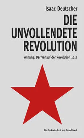Isaac Deutscher |  Die unvollendete Revolution | Buch |  Sack Fachmedien