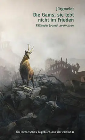 Jürgmeier |  Die Gams, sie lebt nicht im Frieden | Buch |  Sack Fachmedien