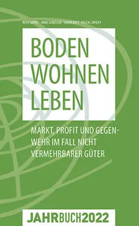 Gurny / Gurzeler / Rutz |  Denknetz-Jahrbuch 2022: Boden – Wohnen – Leben | Buch |  Sack Fachmedien