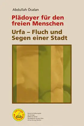 Öcalan |  Plädoyer für den freien Menschen & Urfa – Fluch und Segen einer Stadt | Buch |  Sack Fachmedien