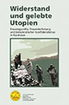 Herausgeberinnenkollektiv |  Widerstand und gelebte Utopien | Buch |  Sack Fachmedien