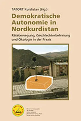 Kampagne TATORT Kurdistan |  Demokratische Autonomie in Nordkurdistan | Buch |  Sack Fachmedien