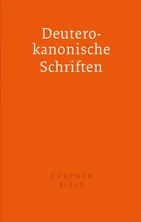 Evangelisch-reformierte Landeskirche des Kantons Zürich / bookwire |  Zürcher Bibel - Separata Deuterokanonische Schriften | eBook | Sack Fachmedien