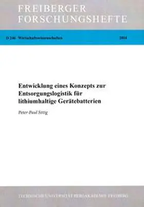 Sittig |  Entwicklung eines Konzepts zur Entsorgungslogistik für lithiumhaltige Gerätebatterien | Buch |  Sack Fachmedien