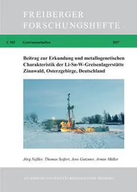 Neßler / Seifert / Gutzmer |  Beitrag zur Erkundung und metallogenetischen Charakteristik der Li-Sn-W-Greisenlagerstätte Zinnwald, Osterzgebirge, Deutschland | Buch |  Sack Fachmedien