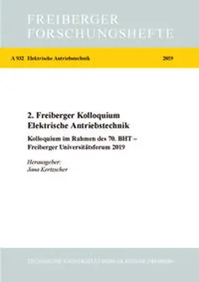 Kertzscher |  2. Freiberger Kolloquium Elektrische Antriebe | Buch |  Sack Fachmedien