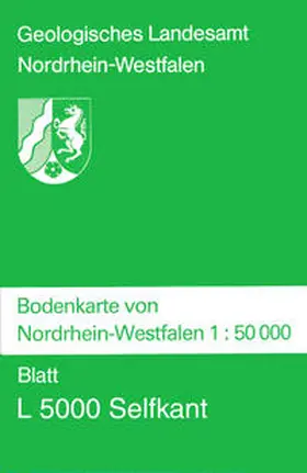 Schalich |  Bodenkarten von Nordrhein-Westfalen 1:50000 / Selfkant | Sonstiges |  Sack Fachmedien