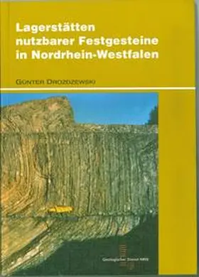 Drozdzewski |  Lagerstätten nutzbarer Festgesteine in Nordrhein-Westfalen | Buch |  Sack Fachmedien
