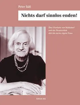 Süss / Süß |  Nichts darf sinnlos enden! | Buch |  Sack Fachmedien