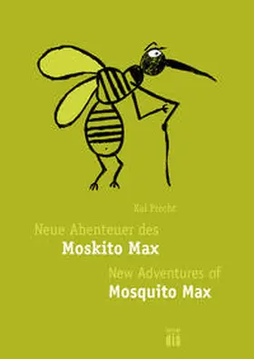 Precht |  Neue Abenteuer des Moskito Max - New Adventures of Mosquito Max | Buch |  Sack Fachmedien