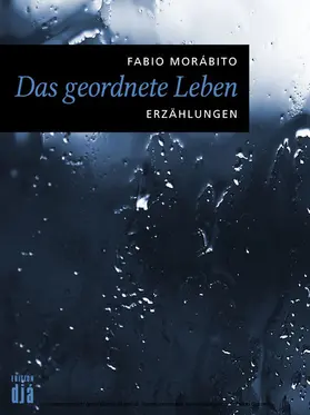 Morábito |  Das geordnete Leben | eBook | Sack Fachmedien