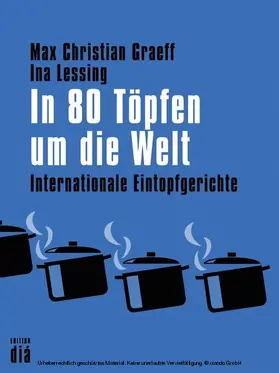 Graeff / Lessing |  In 80 Töpfen um die Welt | eBook | Sack Fachmedien