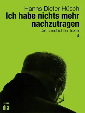 Hüsch / Lotz |  Ich habe nichts mehr nachzutragen | eBook | Sack Fachmedien