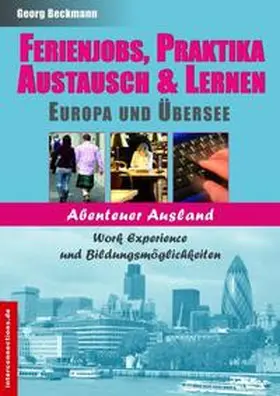 Beckmann |  Ferienjobs, Praktika, Austausch & Lernen - Europa und Übersee | Buch |  Sack Fachmedien