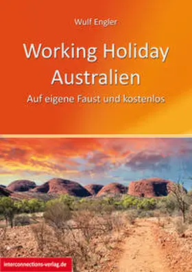 Engler |  Working Holiday Australien - Auf eigene Faust und kostenlos | eBook | Sack Fachmedien