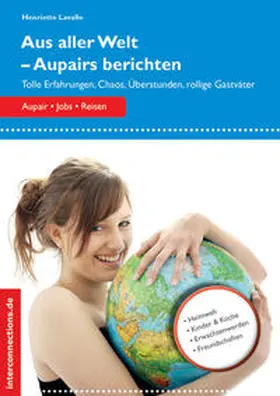 Lavalle |  Aus aller Welt - Aupairs berichten | Buch |  Sack Fachmedien