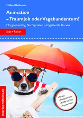Oschmann |  Animation - Traumjob oder Vagabundentum? | eBook | Sack Fachmedien