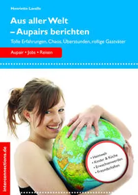 Lavalle |  Aus aller Welt - Aupairs berichten | eBook | Sack Fachmedien