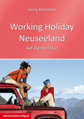 Beckmann |  Working Holiday Neuseeland | eBook | Sack Fachmedien