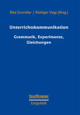 Grundler / Vogt |  Unterrichtskommunikation | Buch |  Sack Fachmedien