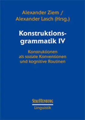 Ziem / Lasch |  Konstruktionsgrammatik IV | Buch |  Sack Fachmedien