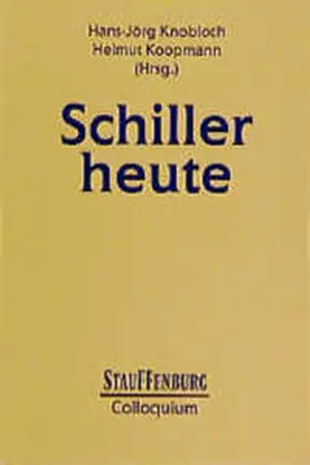 Knobloch / Koopmann | Schiller heute | Buch | 978-3-86057-140-8 | sack.de