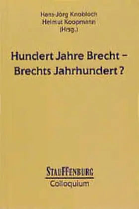 Knobloch / Koopmann | Hundert Jahre Brecht - Brechts Jahrhundert? | Buch | 978-3-86057-150-7 | sack.de