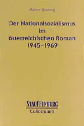 Hussong |  Der Nationalsozialismus im österreichischen Roman 1945-1969 | Buch |  Sack Fachmedien