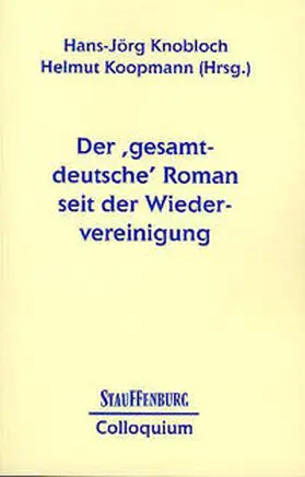 Knobloch / Koopmann | Der 'gesamtdeutsche' Roman seit der Wiedervereinigung | Buch | 978-3-86057-159-0 | sack.de