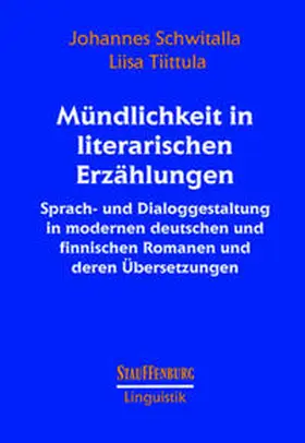 Schwitalla / Tiittula |  Mündlichkeit in literarischen Erzählungen | Buch |  Sack Fachmedien