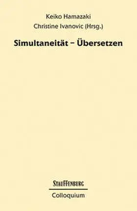 Hamazaki / Ivanovic |  Simultaneität – Übersetzen | Buch |  Sack Fachmedien