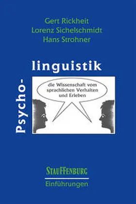 Rickheit / Sichelschmidt / Strohner |  Psycholinguistik | Buch |  Sack Fachmedien