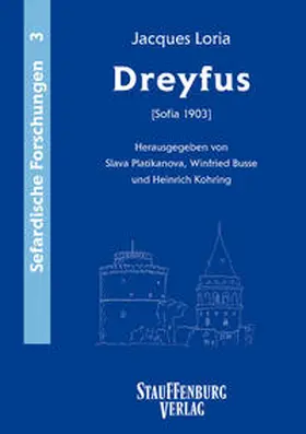 Platikanova / Busse / Kohring |  Jacques Loria: Dreyfus (Sofia 1903) | Buch |  Sack Fachmedien