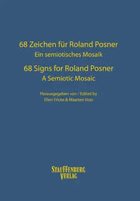Fricke / Voss |  68 Zeichen für Roland Posner. Ein semiotisches Mosaik / 68 Signs for Roland Posner. A Semiotic Mosaic | Buch |  Sack Fachmedien