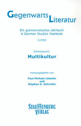 Lützeler / Schindler |  Gegenwartsliteratur. Ein Germanistisches Jahrbuch /A German Studies Yearbook / 2/2013 | Buch |  Sack Fachmedien